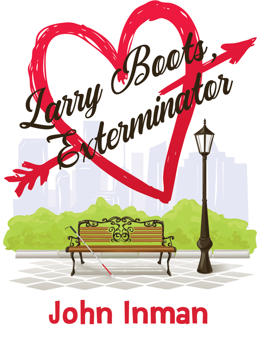 Title details for Larry Boots, Exterminator by John Inman - Wait list